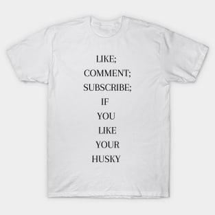 husky lovers T-Shirt